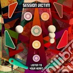 Session Victim - Listen To Your Heart