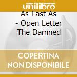 As Fast As - Open Letter The Damned cd