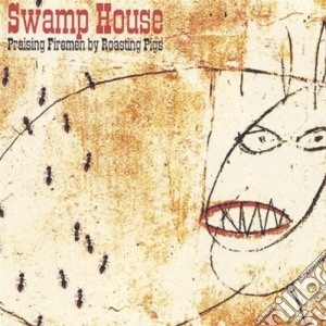 Leland Karlton - Swamp House Praising Firemen By Roasting Pigs cd musicale di Leland Karlton