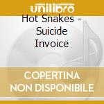 Hot Snakes - Suicide Invoice cd