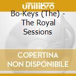 Bo-Keys (The) - The Royal Sessions cd