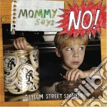 Asylum Street Spankers - Mommy Says No! cd