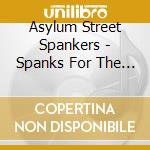 Asylum Street Spankers - Spanks For The Memories cd