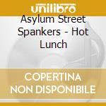 Asylum Street Spankers - Hot Lunch cd