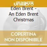 Eden Brent - An Eden Brent Christmas cd