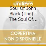 Soul Of John Black (The) - The Soul Of John Black - Soul Salvation cd