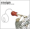 Ensign - Love The Music Hate The Kids cd