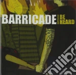 Barricade - Be Heard cd