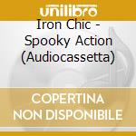 Iron Chic - Spooky Action (Audiocassetta) cd musicale di Iron Chic