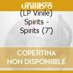 (LP Vinile) Spirits - Spirits (7