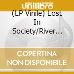 (LP Vinile) Lost In Society/River Jumpers - Psr Split Series Vol. 1 lp vinile di Lost In Society/River Jumpers