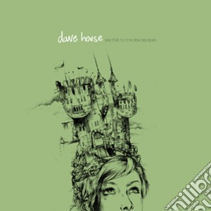 (LP Vinile) Dave House - See That No One Else Escapes lp vinile di Dave House