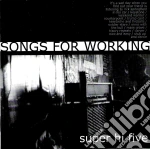 Super Hi-five - Songs For Working cd