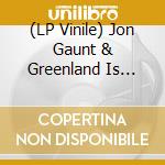(LP Vinile) Jon Gaunt & Greenland Is Melting - Jon Gaunt/Greenland Is Melting Split 7 vinile