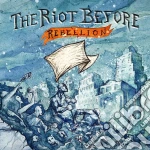 (LP Vinile) Riot Before (The) - Rebellion vinile