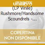(LP Vinile) Rushmore/Handsome Scoundrels - Split (7') vinile