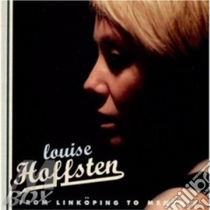 Louise Hoffsten - From Linkoping To Memphis cd musicale di Louise Hoffsten