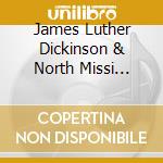 James Luther Dickinson & North Missi Ssippi Allsta - I'M Just Dead I'M Not Gone cd
