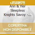 Ann & Her Sleepless Knights Savoy - Black Coffee cd musicale di Ann & Her Sleepless Knights Savoy