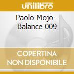 Paolo Mojo - Balance 009 cd