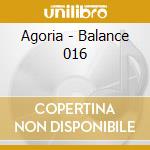 Agoria - Balance 016 cd musicale di ARTISTI VARI