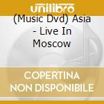 (Music Dvd) Asia - Live In Moscow cd