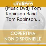 (Music Dvd) Tom Robinson Band - Tom Robinson Band cd