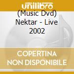 (Music Dvd) Nektar - Live 2002 cd