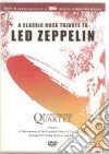(Music Dvd) Classic Rock String Quartet (The) - Led Zeppelin Tribute cd