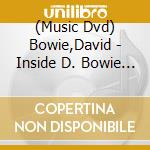 (Music Dvd) Bowie,David - Inside D. Bowie And The Spiders 1972-74 (Critical Review) (Feat. Live Archive Footage) Pal