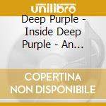 Deep Purple - Inside Deep Purple - An Independent Critical Review 1974-1976 cd musicale