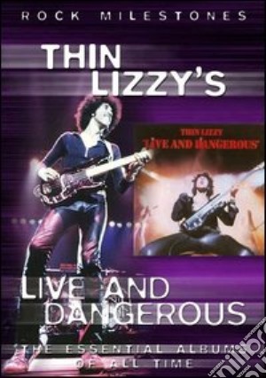 (Music Dvd) Thin Lizzy - Live And Dangerous cd musicale