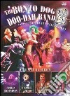 (Music Dvd) Bonzo Dog Doo Dah Band - 40Th Anniversary Celebrations cd