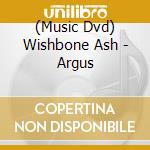 (Music Dvd) Wishbone Ash - Argus cd