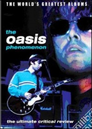 (Music Dvd) Oasis - The Oasis Phenomenon cd musicale