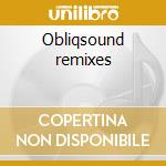 Obliqsound remixes cd musicale