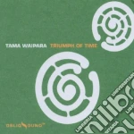 Waipara Tama - Triumph Of Time cd