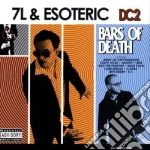 7L & Esoteric - Dc2 : Bars Of Deat cd