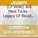 (LP Vinile) Jedi Mind Tricks - Legacy Of Blood (2 Lp)