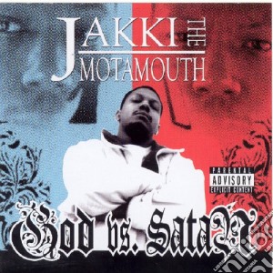 Jakki The Motamouth - God Vs Satan cd musicale di Jakki The Motamouth