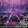 Purple City - Paris To Purple City cd