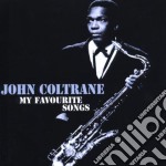 John Coltrane - My Favourite Songs