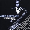 John Coltrane - My Favourite Songs cd