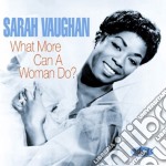 Sarah Vaughan - What More Can A Woman Do Vol 1