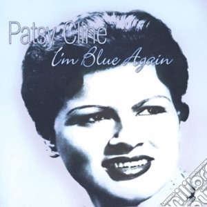 Patsy Cline - I'm Blue Again cd musicale di Patsy Cline