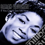 Sarah Vaughan - If You Could See Me Now