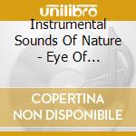 Instrumental Sounds Of Nature - Eye Of The Storm cd