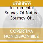 Instrumental Sounds Of Nature - Journey Of The Dolphins cd musicale di Instrumental Sounds Of Nature
