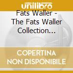 Fats Waller - The Fats Waller Collection 1922 1943 cd