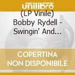 (LP Vinile) Bobby Rydell - Swingin' And Swayin' With Bobby: 1959-62 vinile
